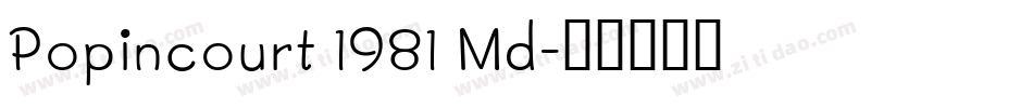 Popincourt 1981 Md字体转换
